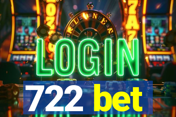 722 bet